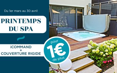 Le Printemps du Spa : votre bassin suréquipé pour 1€ de plus !