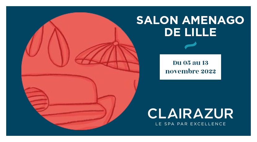 Salon Amenago : Du 1er Au 11 Novembre, Retrouvez-nous à Lille - Clairazur