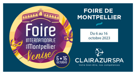 Du 6 au 16 Octobre 2023 : Clairazur à la Foire Internationale de Montpellier