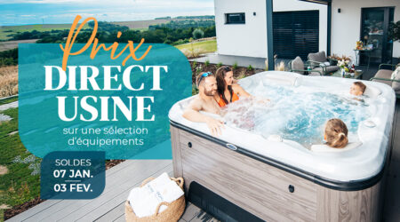 Prix Direct Usine sur une sélection de spas, spas de nage, saunas et hammams